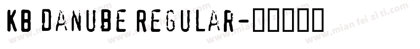 KB Danube Regular字体转换